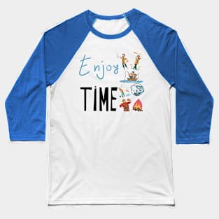 Enjoy time Baseball T-Shirt